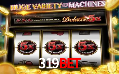 Descubra o Mundo do Cassino Online com 319BET